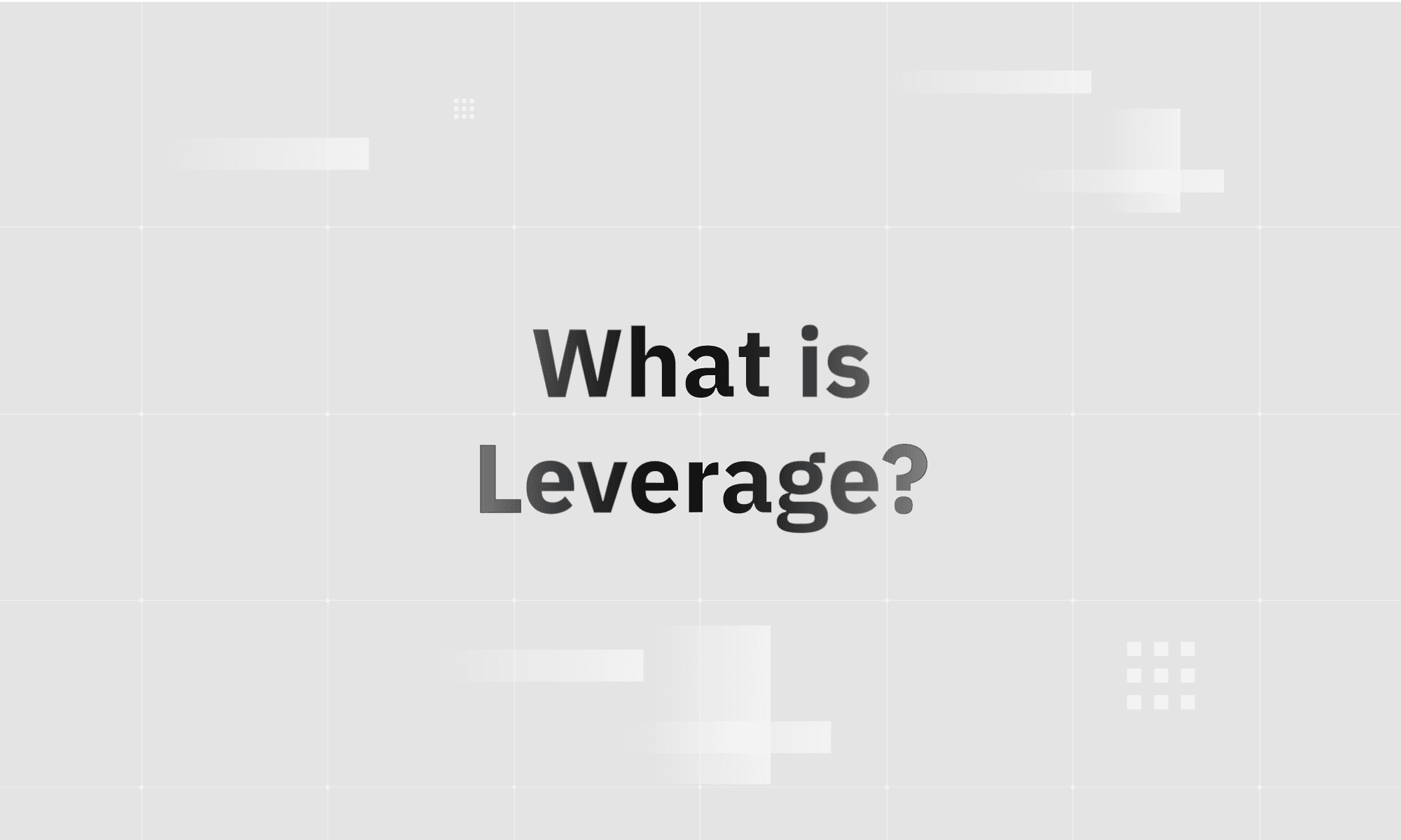 Leverage in a nutshell. Find out how you can open bigger trades with a small capital and how to protect your capital with risk management features.